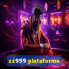 zz999 plataforma